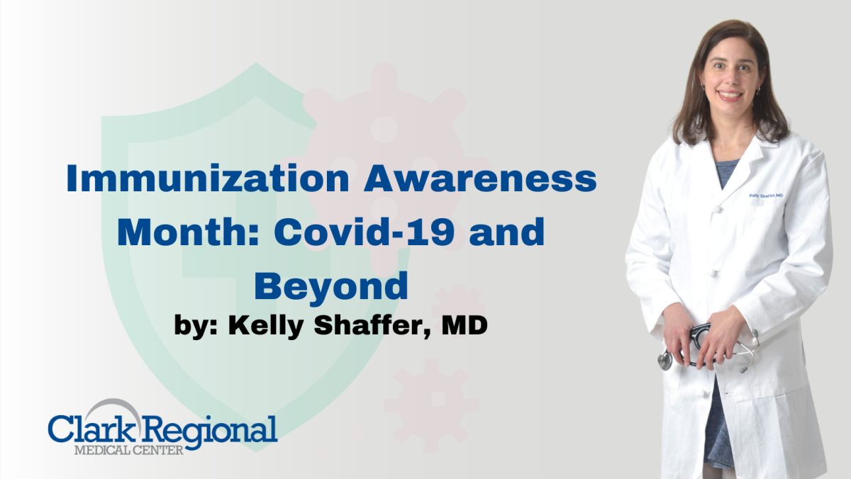Immunization Awareness Month: Covid-19 and Beyond by Kelly Shaffer, MD